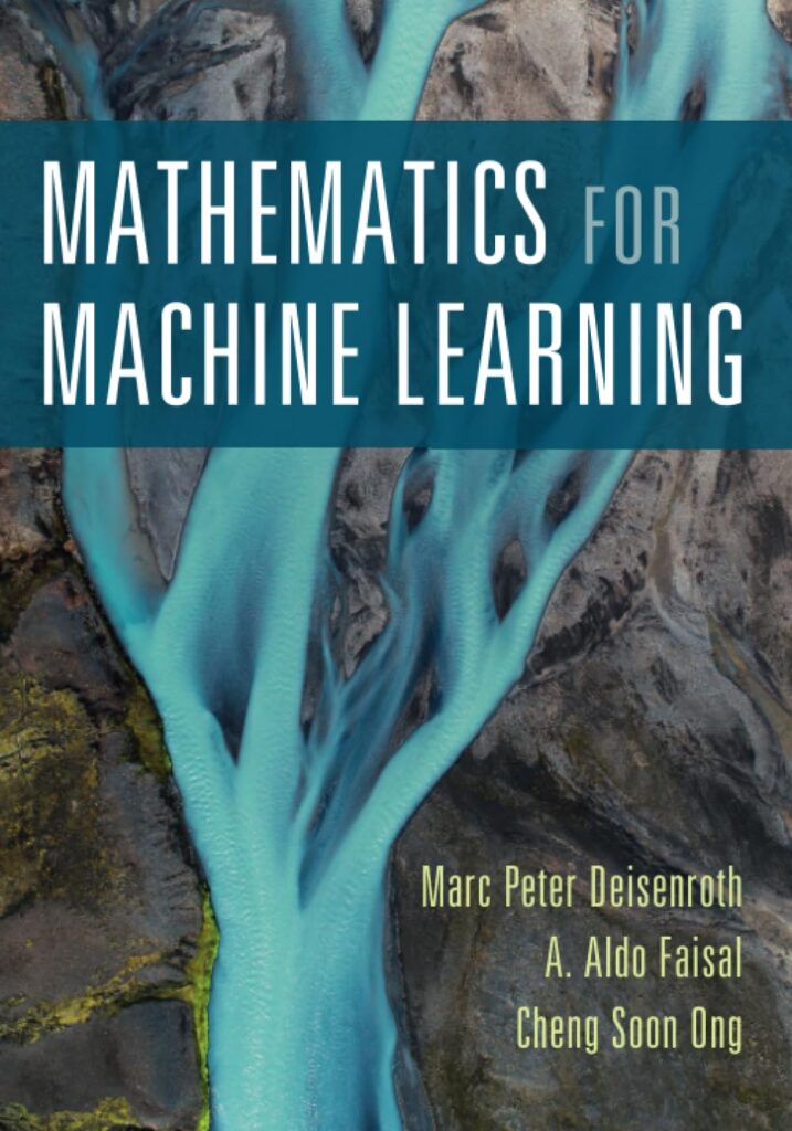 Mathematics for Machine Learning Deisenroth, Faisal, Ong